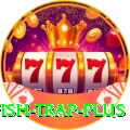 fish trap Casino Official v1.7.8